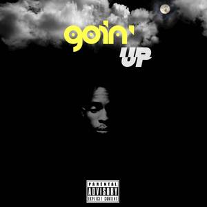 Goin' Up