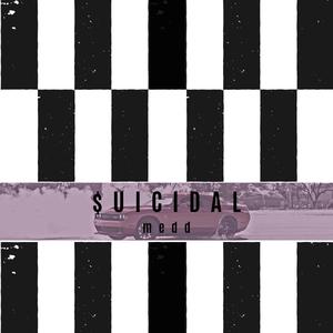 $Uicidal