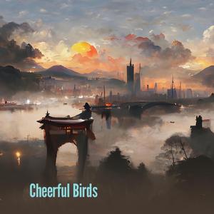 Cheerful Birds