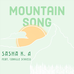Mountain Song (feat. Camille Schiess)
