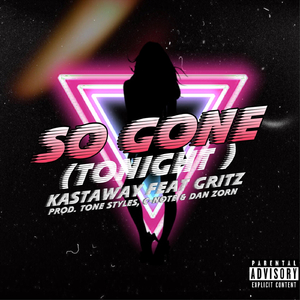 So Gone (Tonight) [feat. Gritz]
