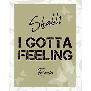 I GOTTA FEELING (Remix)