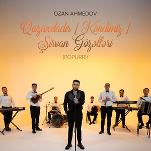 Qazaxdadır / Kəndimiz / Şirvan Gözəlləri (Popurri)