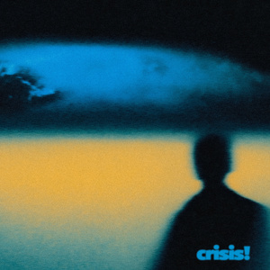 Crisis!