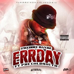 Errday (feat. Pbe Goldmouth)