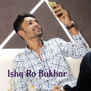 Ishq Ro Bhukhar