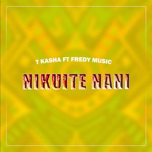Nikuite Nani (feat. Fredy Music)