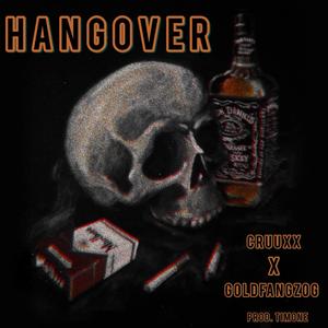 Hangover (feat. GoldFangzOG & Timone)