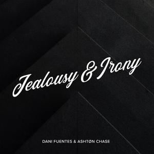 Jealousy & Irony (feat. Ashtøn Chase)
