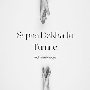 Sapna Dekha Jo Tumne
