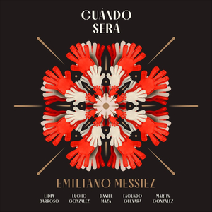 Cuándo Será (feat. Lucho Gonzalez, Lidia Barroso, Daniel Maza, Facundo Guevara, Martín González & Luis Bacqué)