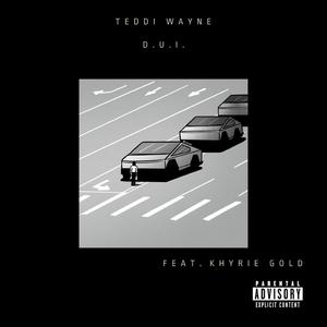 DUI (feat. Khyrie Gold)