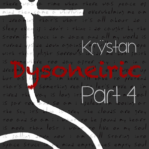 Dysoneiric, Pt. 4