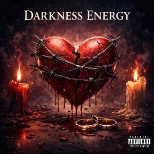 Darkness Energy Pt. II