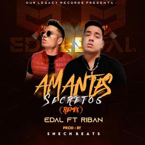Amantes Secretos (feat. Edal) (Snech beats Remix)