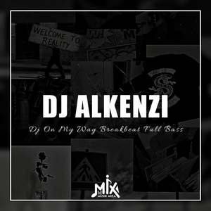 DJ On My Way Breakbeat