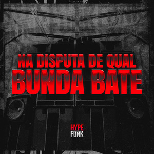 Na Disputa de Qual Bunda Bate