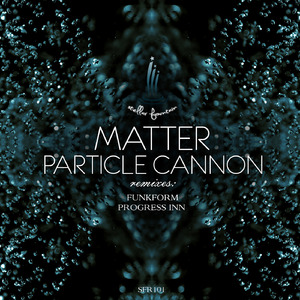 Particle Cannon (Progress Inn Remix)