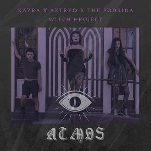 Atmos (feat. The Podrida Witch Project)