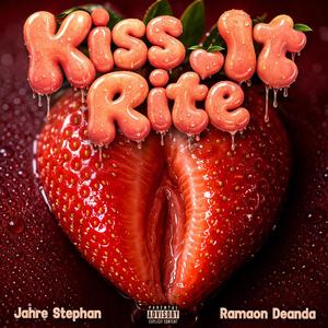 Kiss It Rite (feat. Ramaon Deanda)