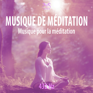Musique de méditation (432 Hz) Rassembler l'énergie