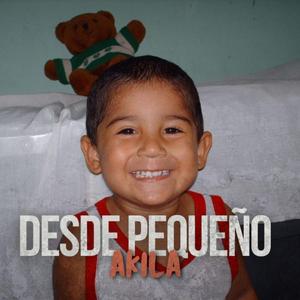 Desde pequeño