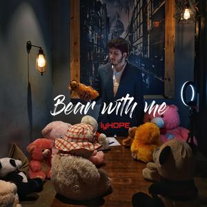 Bear with me