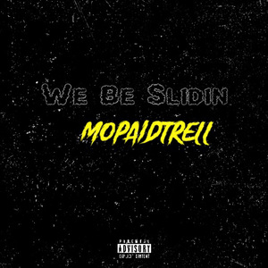 We Be Slidin