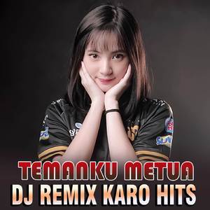 DJ TEMANKU METUA