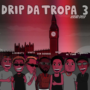 Drip da Tropa3 (Versão Speed)