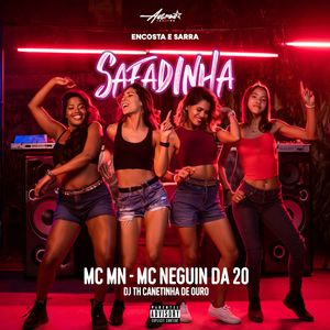 Encosta e Sarra Safadinha