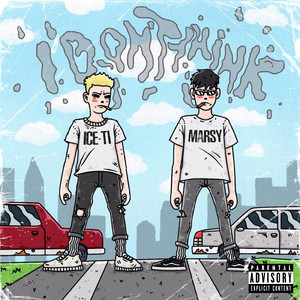 I don’t Think (feat. Marsy)