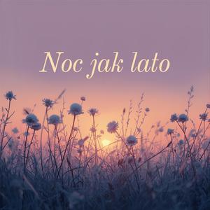 Noc Jak Lato