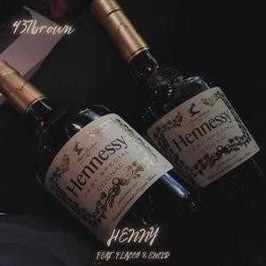 Henny (feat. Flacco & Encid)