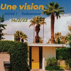 Une vision
