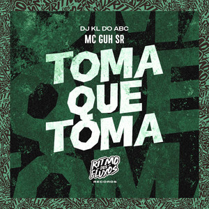 Toma Que Toma