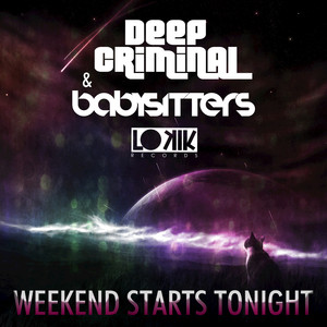 Weekend Starts Tonight (Original Mix)