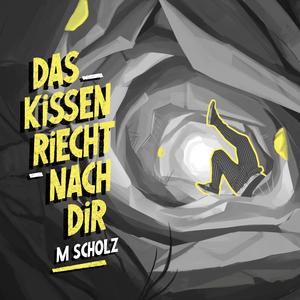 Das Kissen riecht nach dir