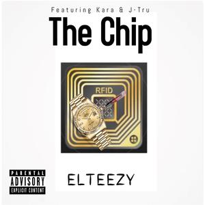 The Chip (feat. Kara J-Tru)