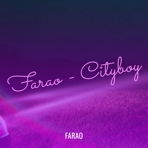 Farao - Cityboy