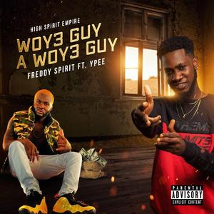 WOY3 GUY A WOY3 GUY (feat. Ypee)