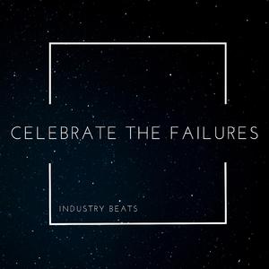 Celeberate The Failures
