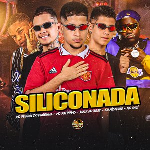 Siliconada (feat. MC Saci & Mc Pedrin do Engenha)