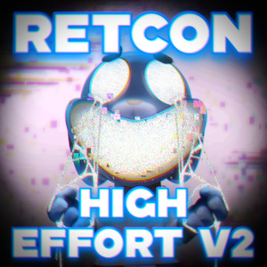 RETCON High Effort
