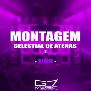 Montagem Celestial de Atenas 3 - Slowed