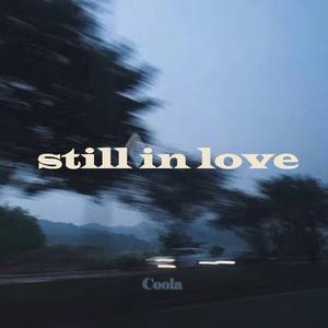 Still in love