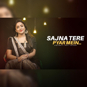Sajna Tere Pyar Mein