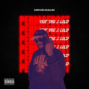 PERMAFROST (feat. DeeTooCold)