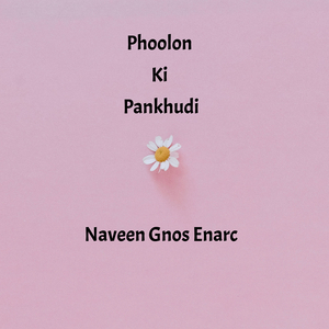 Phoolon Ki Pankhudi