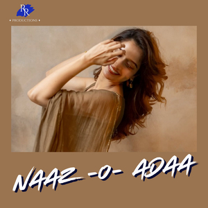 Naaz O Adaa